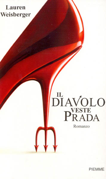 Lauren Weisberger: "Il diavolo veste Prada"