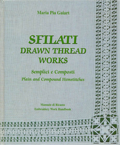 Maria Pia Gaiart: "Sfilati semplici e composti"