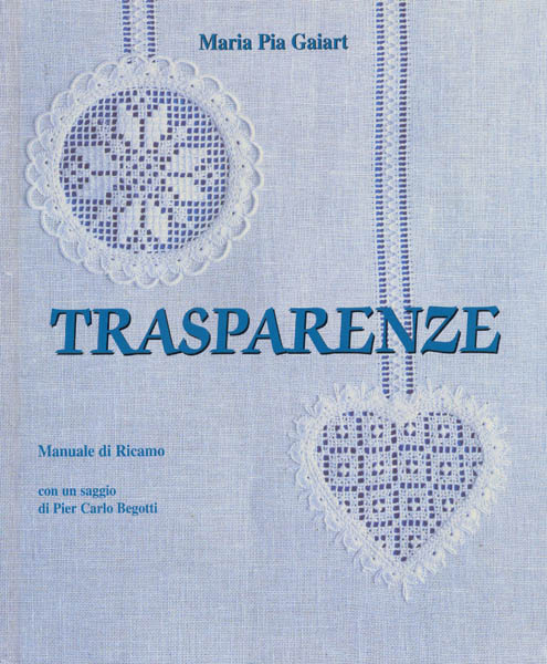 Maria Pia Gaiart: "Trasparenze"
