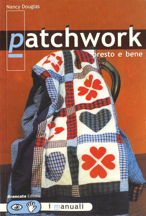 "Patchwork Presto e bene"