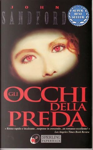 John Sandford: Lucas Davenport #3 "Gli occhi della preda"